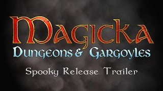 Magicka: Dungeons & Gargoyles Spooky Trailer