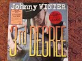 Johnny Winter, SHAKE YOUR MONEY MAKER