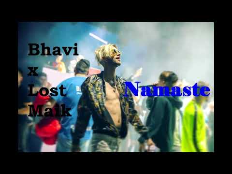 Bhavi ft. Lost Maik - Namaste (LETRA)