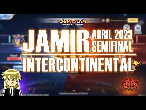 🏆JAMIR INTERCONTINENTAL ABRIL 2023! SEMIFINAL! 🏆Saint Seiya Awakening KOTZ