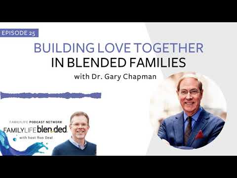 25: Building Love Together in Blended Families