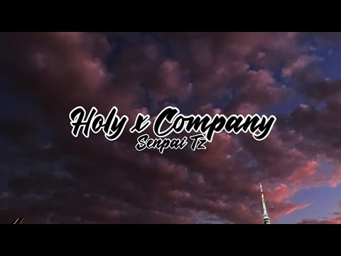 Senpai Tz - Holy x Company Mashup