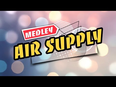 Air Supply Medley With Lyrics