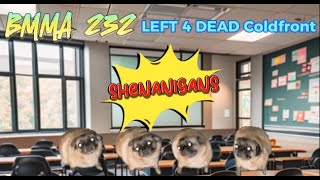 Left 4 Dead 2 BS Moment (With College Classmates)