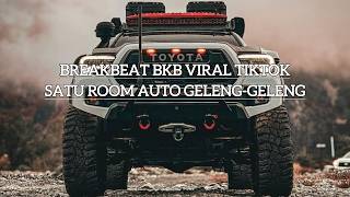 Download lagu BREAKBEAT BKB FYP TIKTOK FULL GELENG-GELENG mp3