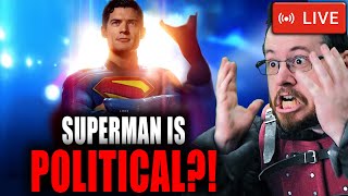 Superman is POLITICAL and SCREW YOU if you get offended?! - THE CULTURE CRUSADE