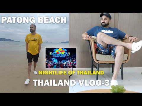 Patong Beach And Nightlife Of Thailand | Pb32 aale | International Trip
