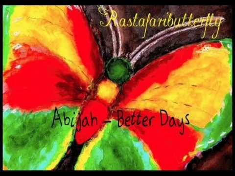 Abijah-Better days