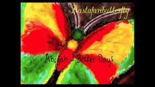 Abijah-Better days