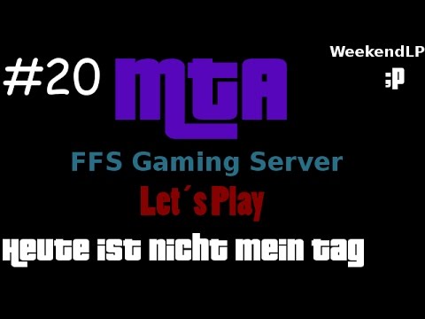 Let´s Play MTA FFS Gaming Server #20
