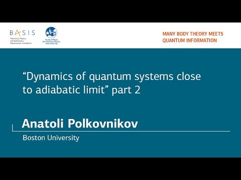 Summer school 2018 / Anatoli Polkovnikov / Part 2. Geometry of state space