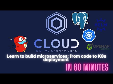 Learn to build microservices: from code to K8s deployment in 60 minutes