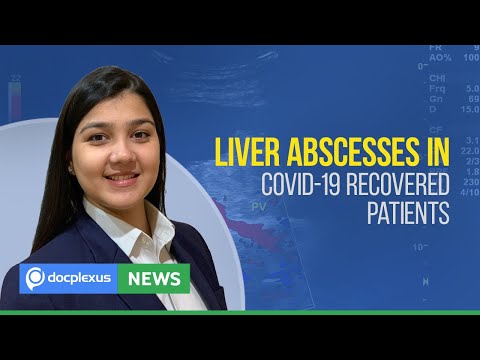 Liver Abscesses in COVID-19 Recovered Patients, and More.