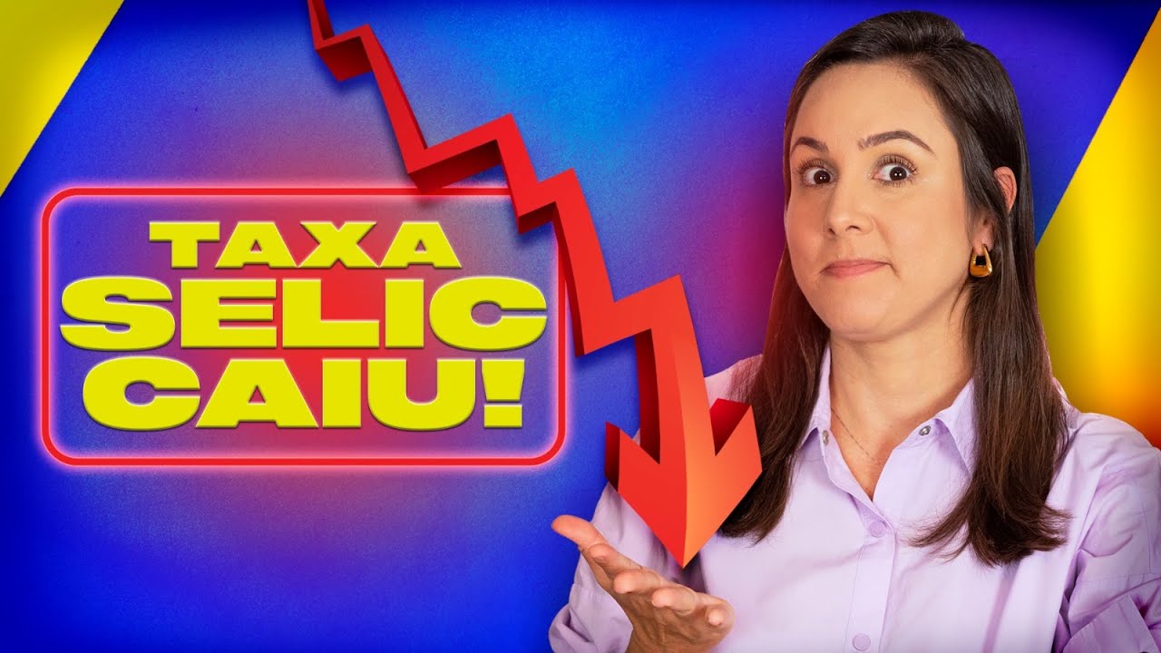 TAXA SELIC CAIU! E AGORA, ONDE INVESTIR?!