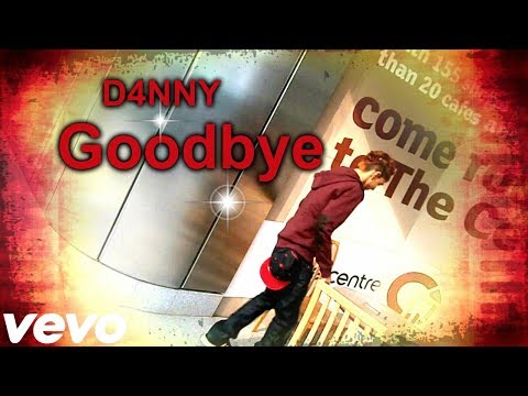 D4NNY - Goodbye (Official Music Video)