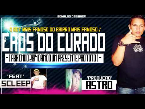 MC CAOS DO CURADO ABRINDO 2014 DANDO UM PRESENTE PRO TOTÓ PART SCLEP JB PRODUÇÃO DJ ASTRO