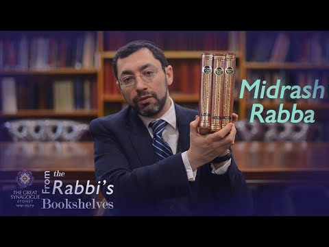 From the Rabbi's Bookshelves 19 - Midrash Rabba