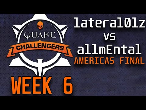 lateral0lz vs allmEntal (Final) Quake Challengers Americas Stage 2 Week 6 (casted by PsyGib)