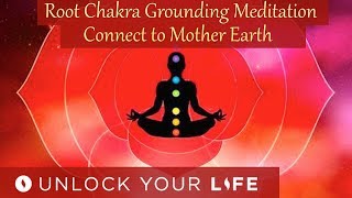 Root Chakra Grounding Meditation - Connect to Mother Earth (Balance Third Eye Meditations)