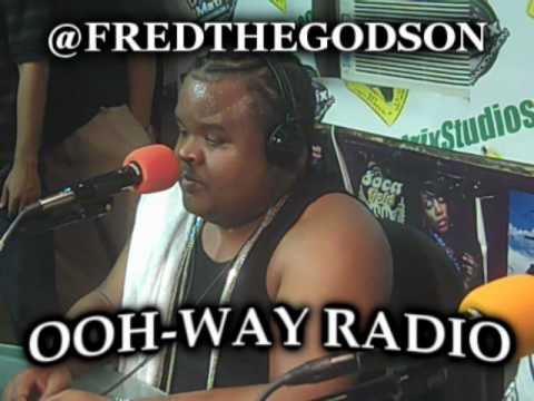 OOH-WAY RADIO FRED THE GODSON & OUN-P FREESTYLE