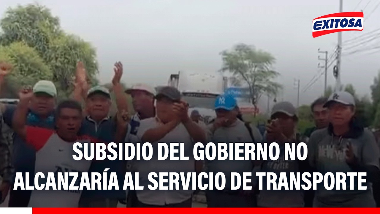 🔴🔵 Subsidio del gobierno para transportistas no alcanzaría al servicio de transporte