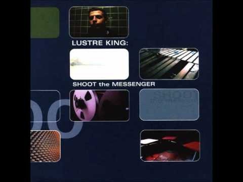 lustre king - transit must suffer - shoot the messenger (southern, 1999)