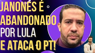 Janones se desespera ao ser abandonado por Lula!