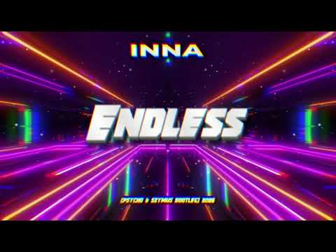 INNA - Endless (PSYCHO & SzymUs Bootleg 2025)