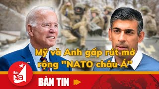 Mỹ và Anh gấp rút mở rộng ''NATO châu Á''