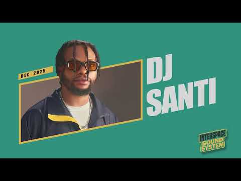 INTERSPACE SOUND SYSTEM and DJ SANTI