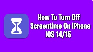 How To Get Rid Of Screentime On IOS 15 Without The Passcode (3 METHODS)