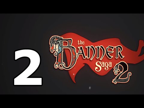 The Banner Saga 2 Walkthrough Part 2 - No Commentary Playthrough (PC)