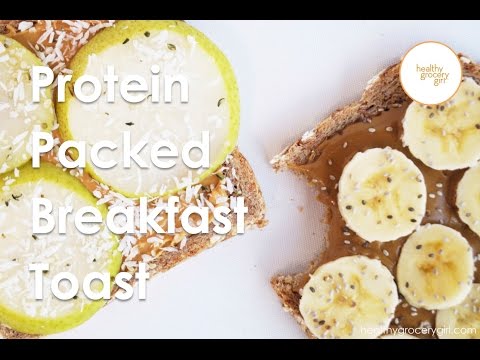 Fall Recipe Series: Protein Packed Breakfast Toast | Quick Healthy Recipes | Healthy Grocery Girl®