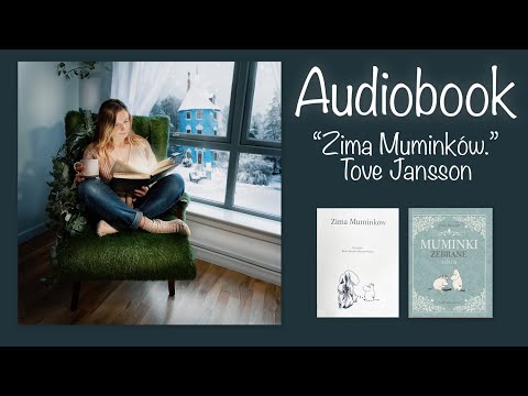 Zima Muminków - Cała książka - Czytamy - Audiobook #muminki