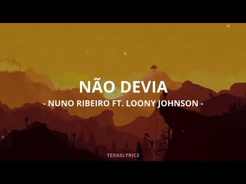 NUNO RIBEIRO, Loony Johnson - Não Devia