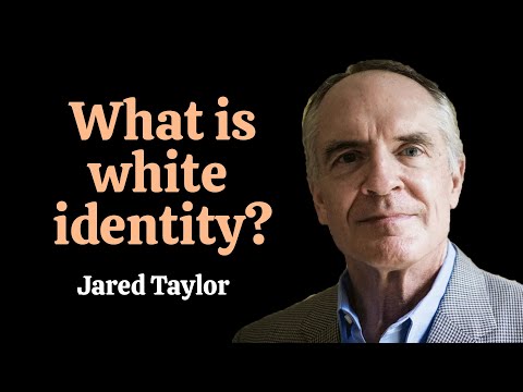 What is white identity? | Jared Taylor