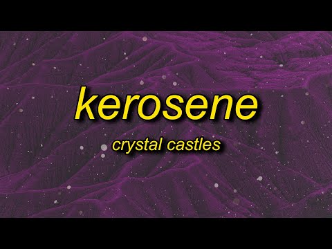 Crystal Castles - KEROSENE (Lyrics)