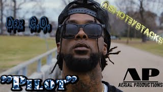 Dez C.O. &quot;Pilot&quot; (Official Video)