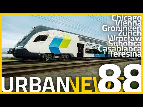 Subway Upgrade in Chicago | Chinese Train In Austria | Railway Boost in Morocco | Urban News 88