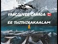 CANADIAN SCENERIES JACOBINTE SWARGARAJYAM EE SHISHIRAKALAM CANADA LIFE VANCOUVER MOUNTAINS