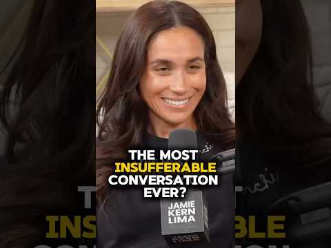 Meghan Markle’s most insufferable conversation yet?