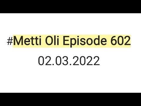 Metti Oli today episode 602 02.03.2022 #minivlog #trending