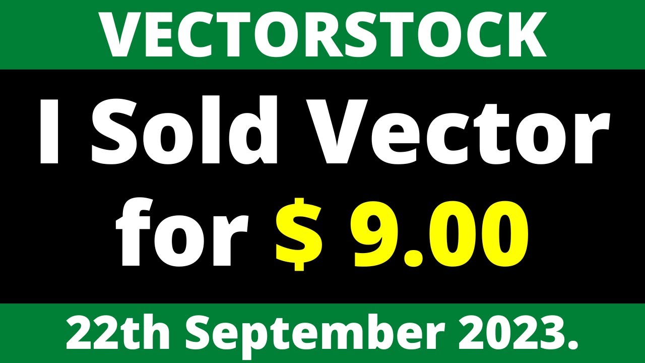 Vector Stock I Sold Vector for $ 9.00
