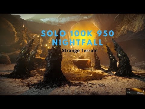 Solo 100k Nightfall | 950 Strange Terrain