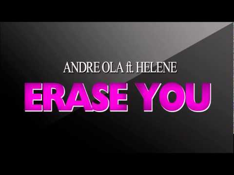 Andre Ola ft. Helene - Erase You (Radio Edit)