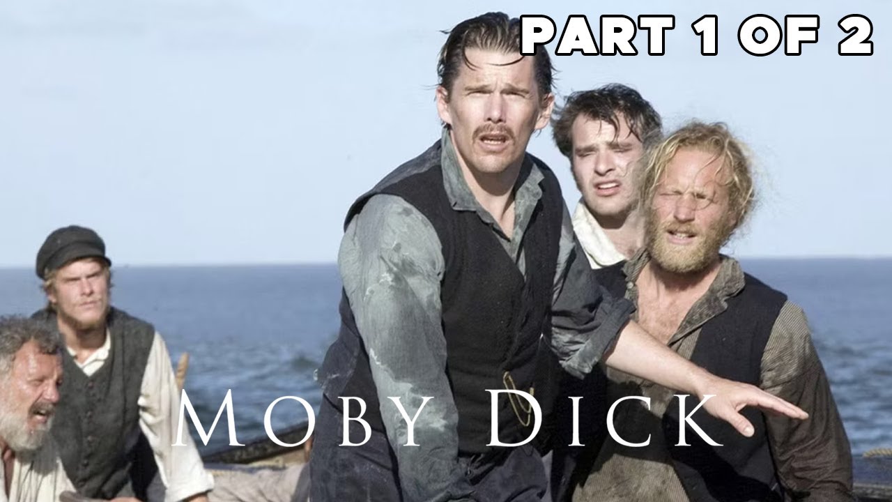 Moby Dick | 2011 | PART 1 of 2 | FULL MOVIE | William Hurt, Ethan Hawke | Whale Adventure Miniseries