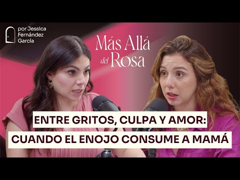 Soy una "mamá monstruo": repetir patrones viol3nt0s con tus hijos- Más allá del rosa con Azalea Gza