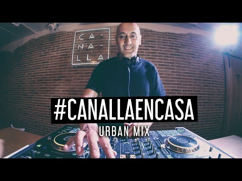 Canalla Social Club - Urban Mix by Rober Gaez #CANALLAENCASA