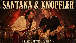 Carlos Santana &amp; Mark Knopfler – Sultans of Latin Blues Rock | Legendary Guitar Experience