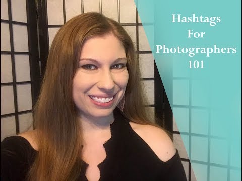 Hashtags for Photographers 101